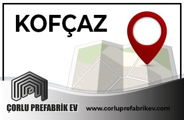 Prefabrik Ev Kofçaz