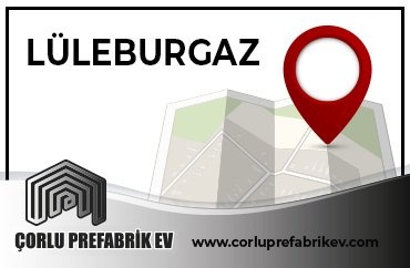 Prefabrik Ev Lüleburgaz