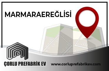 Prefabrik Ev Marmaraereğlisi