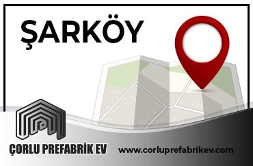 Prefabrik Ev Şarköy