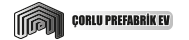 Çorlu Prefabrik Ev